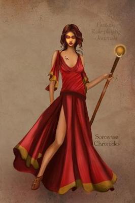 Book cover for Fantasy Role-playing Journals Sorceress Chronicles