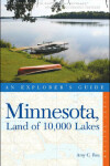Book cover for Explorer's Guide Minnesota, Land of 10,000 Lakes