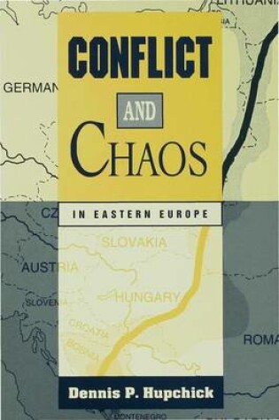 Cover of Conflict and Chaos in Eastern Europe