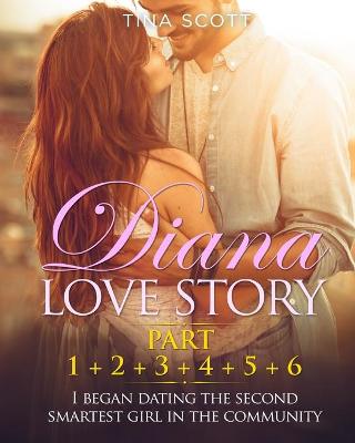 Book cover for Diana Love Story (PT. 1 + PT.2 + PT.3 + PT.4 + PT.5 + Pt.6)