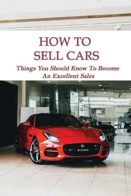 Book cover for How To Sell Cars