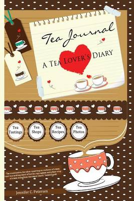 Cover of Tea Journal - A Tea Lover's Diary