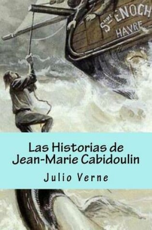 Cover of Las Historias de Jean-Marie Cabidoulin