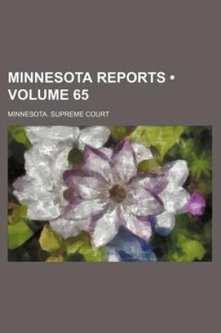 Cover of Minnesota Reports (Volume 65)
