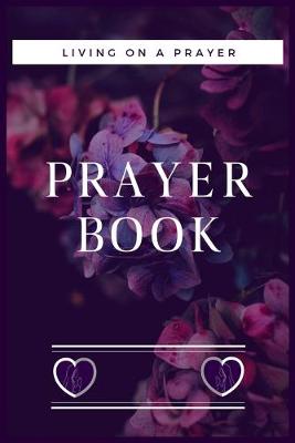 Book cover for Living on a Prayer, Prayer Book