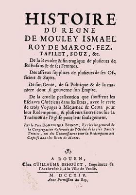 Book cover for Historie Du Regne de Mouley Ismael Roy de Moroc Edition Originale