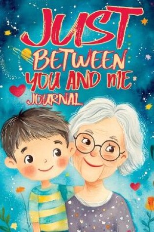 Cover of Just Between You and Me Journal