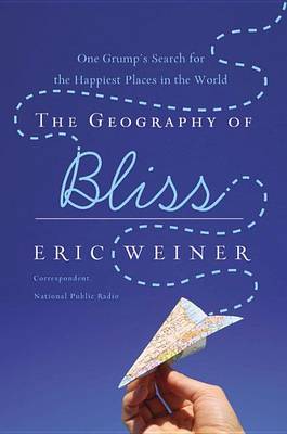 Book cover for The Geography of Bliss