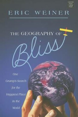 Cover of The Geography of Bliss