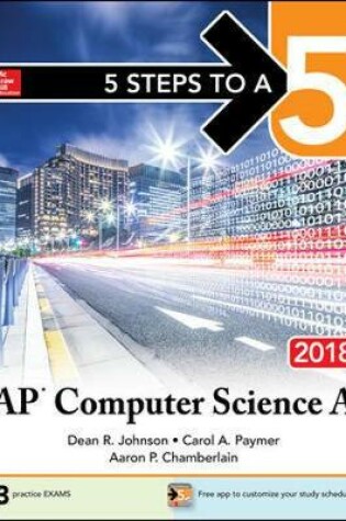 Cover of 5 Steps to a 5: AP Computer Science A 2018