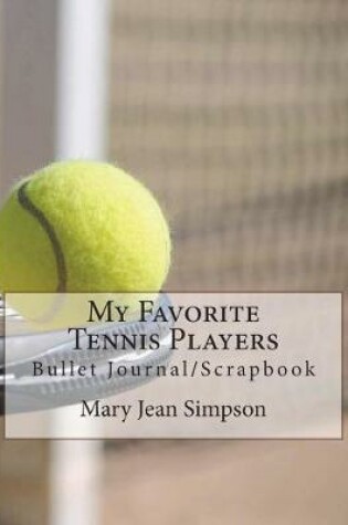 Cover of My Favorite Tennis Players