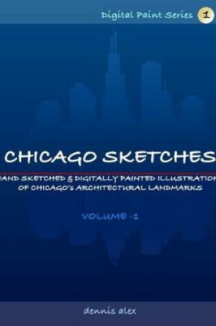 Cover of Chicago Sketches - Digital Paint Series 1