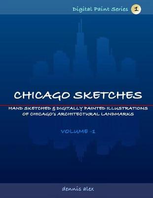 Cover of Chicago Sketches - Digital Paint Series 1