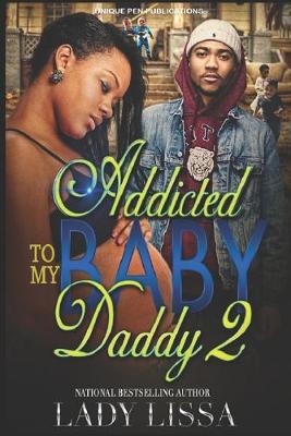 Book cover for Addicted to my Baby Daddy 2