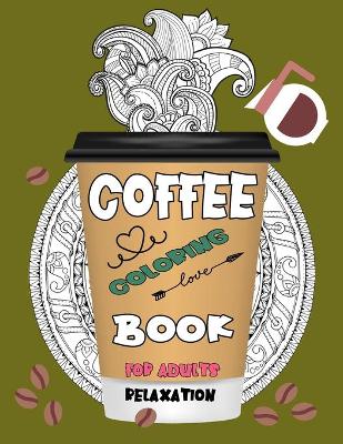Book cover for Coffee Coloring Book