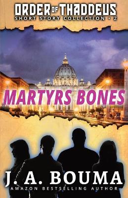 Book cover for Martyrs Bones