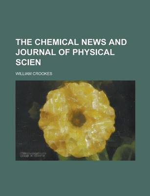 Book cover for The Chemical News and Journal of Physical Scien