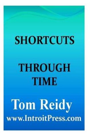 Cover of Shortcuts Through Time