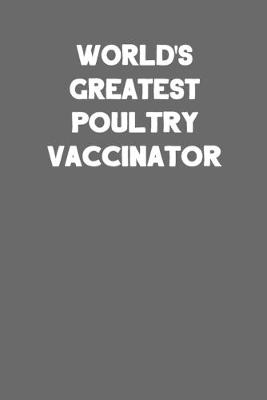 Book cover for World's Greatest Poultry Vaccinator