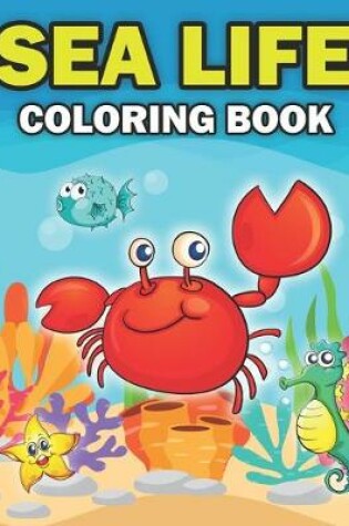 Cover of Sea Life Coloring Book