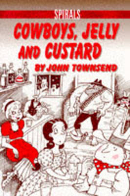 Book cover for Cowboys, Jelly and Custard