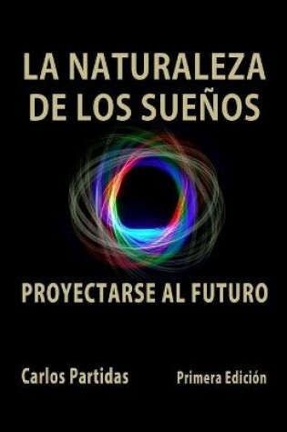 Cover of La Naturaleza de Los Suenos