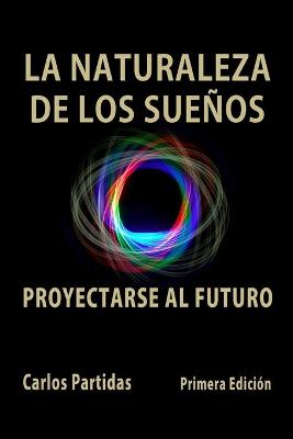 Book cover for La Naturaleza de Los Suenos
