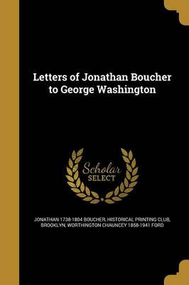 Book cover for Letters of Jonathan Boucher to George Washington