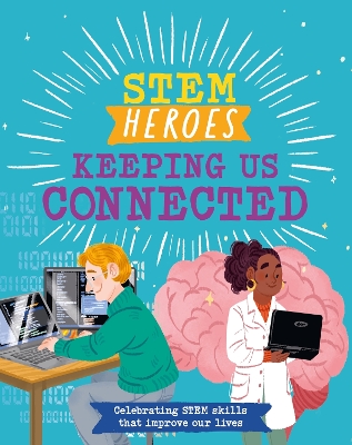 Book cover for STEM Heroes: Keeping Us Connected
