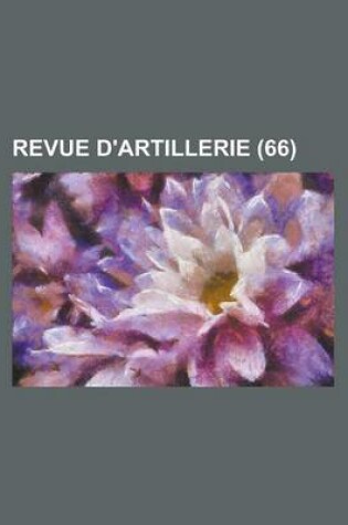 Cover of Revue D'Artillerie (66)