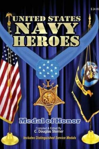 Cover of United States Navy Heroes - Volume I