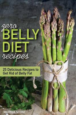 Book cover for Zero Belly Diet Recipes - 25 Delicious Recipes to Get Rid of Belly Fat