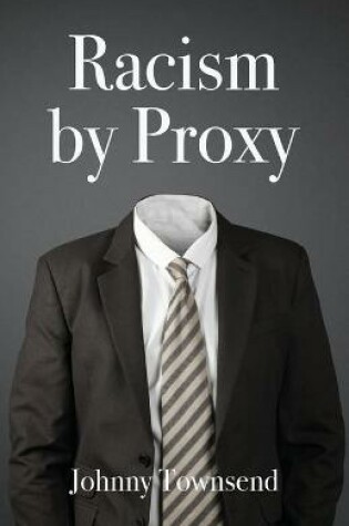 Cover of Racism by Proxy