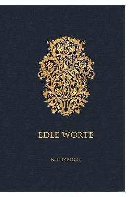 Book cover for Edle Worte NOTIZBUCH