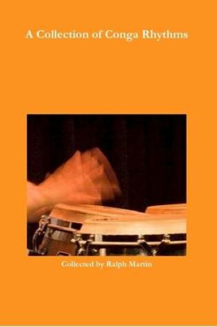 Cover of A Collection of Rhythms for Conga Drums