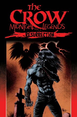 Cover of The Crow Midnight Legends Volume 5: Resurrection