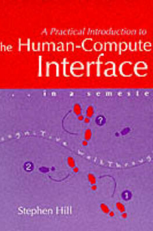 Cover of Practical Introduction to the Human Computer Interface in a Semester