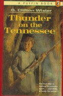 Book cover for Wisler G. Clifton : Thunder on the Tennessee (Hbk)