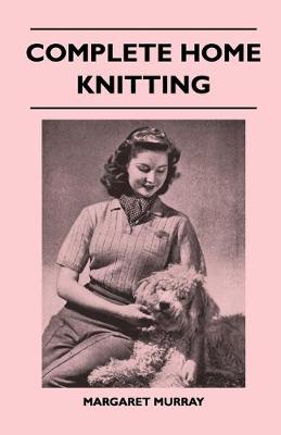 Book cover for Complete Home Knitting