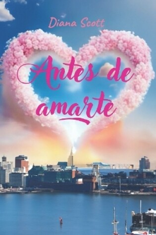 Cover of Antes de amarte