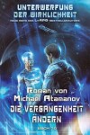 Book cover for Die Vergangenheit ändern (Unterwerfung der Wirklichkeit Buch #10)