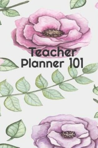 Cover of Teacher Planner 101