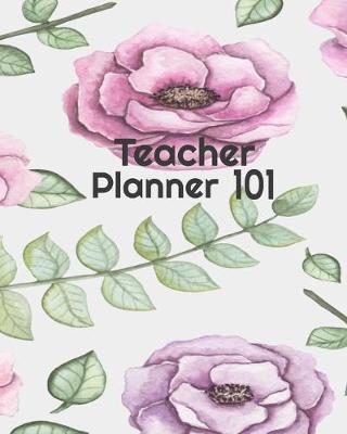 Book cover for Teacher Planner 101