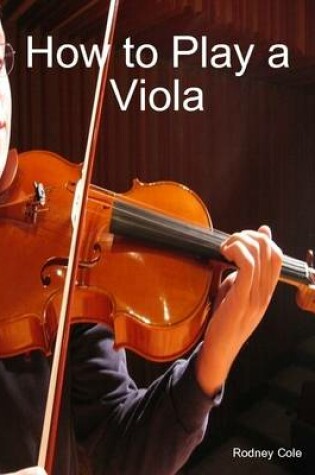 Cover of How to Play a Viola