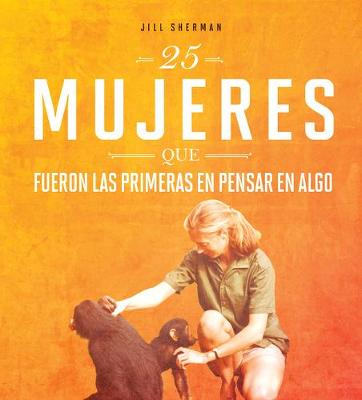 Book cover for 25 Mujeres Que Fueron Las Primeras En Pensar En Algo
