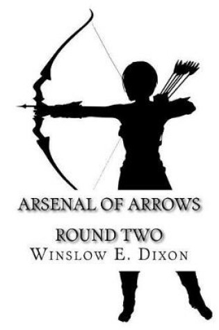 Cover of Arsenal of Arrows Round Two