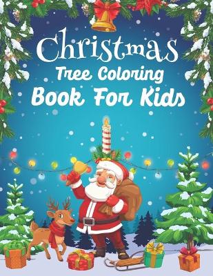 Book cover for Christmas Tree Coloring Book For Kids