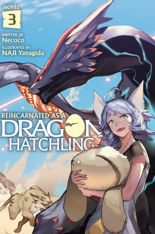 Cover of Reincarnated as a Dragon Hatchling (Light Novel) Vol. 3