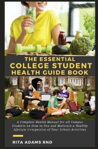 Cover of The Essential College Student Health Guide Book