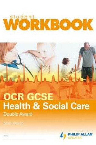 Cover of OCR GCSE Health and Social Care Double Award